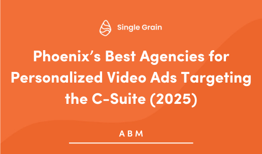 Phoenix’s Best Agencies for Personalized Video Ads Targeting the C-Suite (2025)
